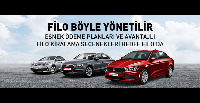 Hedef Filo’nun Avantajlı Dünyası